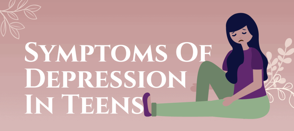 Symptoms Of DepressionIn Teens Symptoms Of DepressionIn Teens