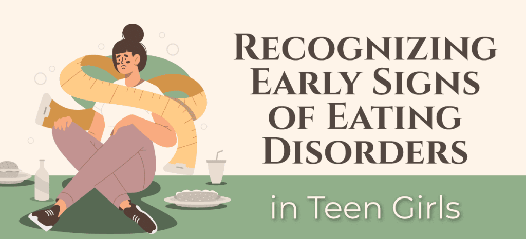 early signs of eating disorders in teen girls