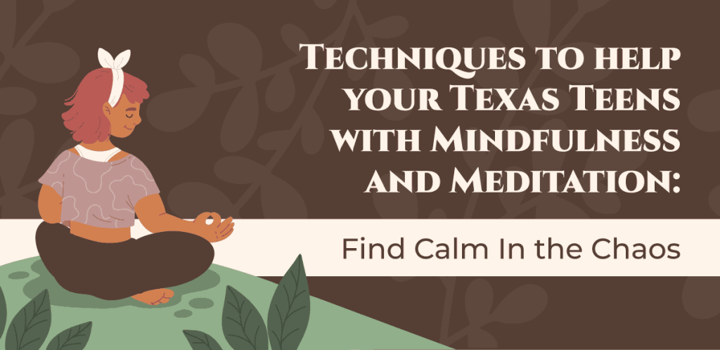 mindfulness and meditation for teens