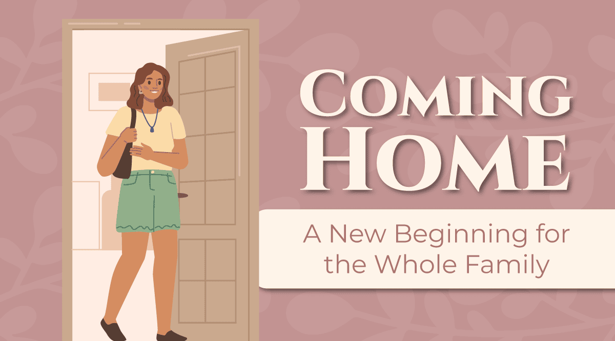 preparing your family for your daughters return home after treatment